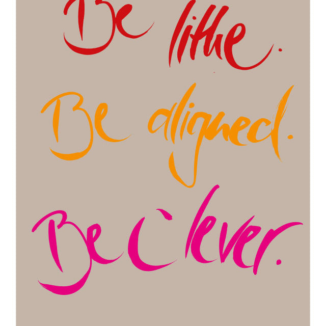 BE LITHE. BE ALIGNED. BE CLEVER.