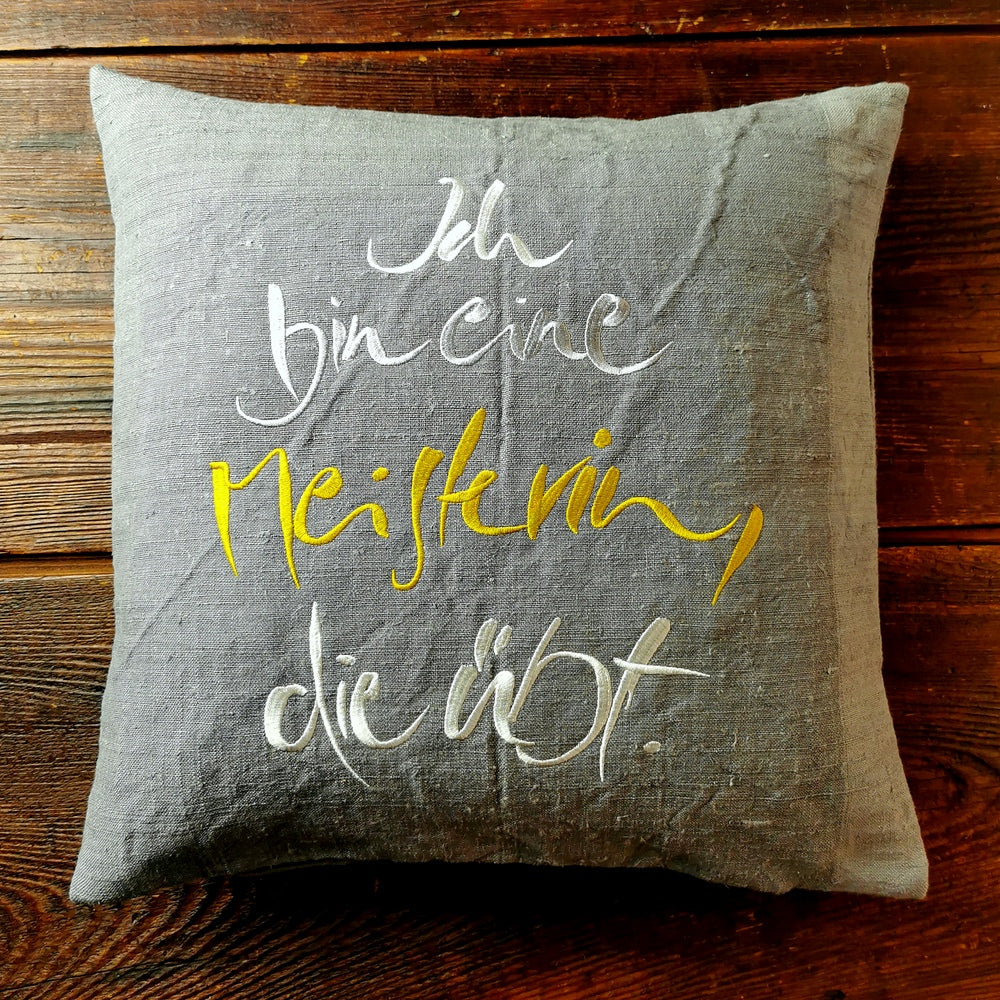 Kissenhülle Bauernleinen "Ich bin eine Meisterin, die übt."