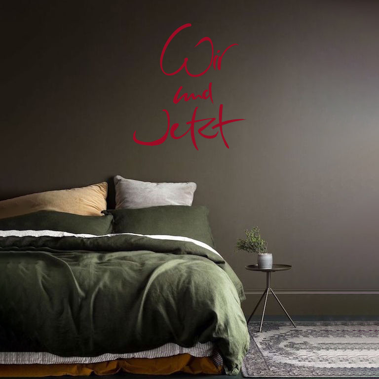 Wandtattoo "Wir und Jetzt"