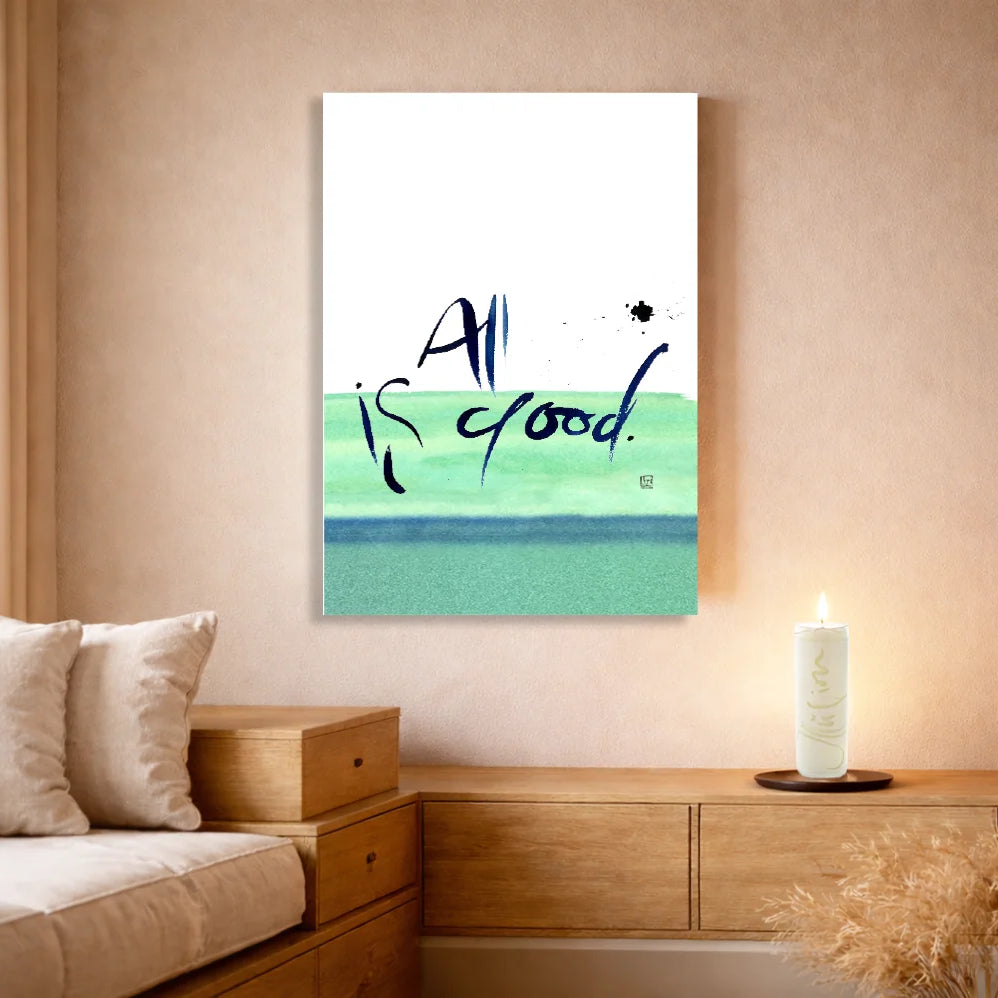 Spirituelle Wandbilder Englisch – Hochwertige Leinwand All is good für moderne Wohnräume | SignShop Tirol