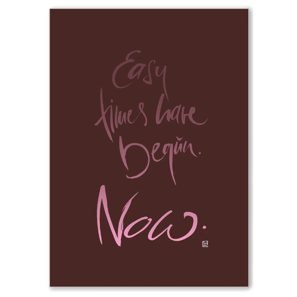 Premium Wandbild „Easy times have begun. Now.“ – Sign by Jwala® Originaldruck mit Fingerzeige Karte, hochwertige Leinwand, spirituelle Kunst, Unikat aus Tirol