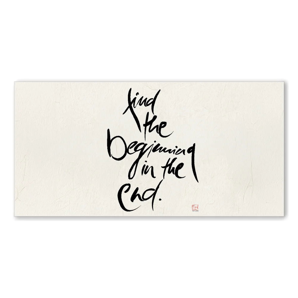 Handgemachtes Leinwandbild „Find the beginning in the end.“ – Originaldruck, Sign by Jwala®, inspirierende Wanddekoration, limitiertes Kunstwerk, wertvolles Geschenk für Wandel und Hoffnung