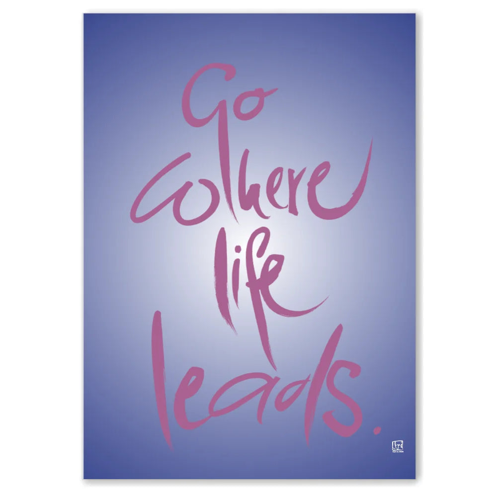 Englische Leinwand Go where life leads – Premium Wanddeko mit positiver Message bestellen | SignShop Tirol