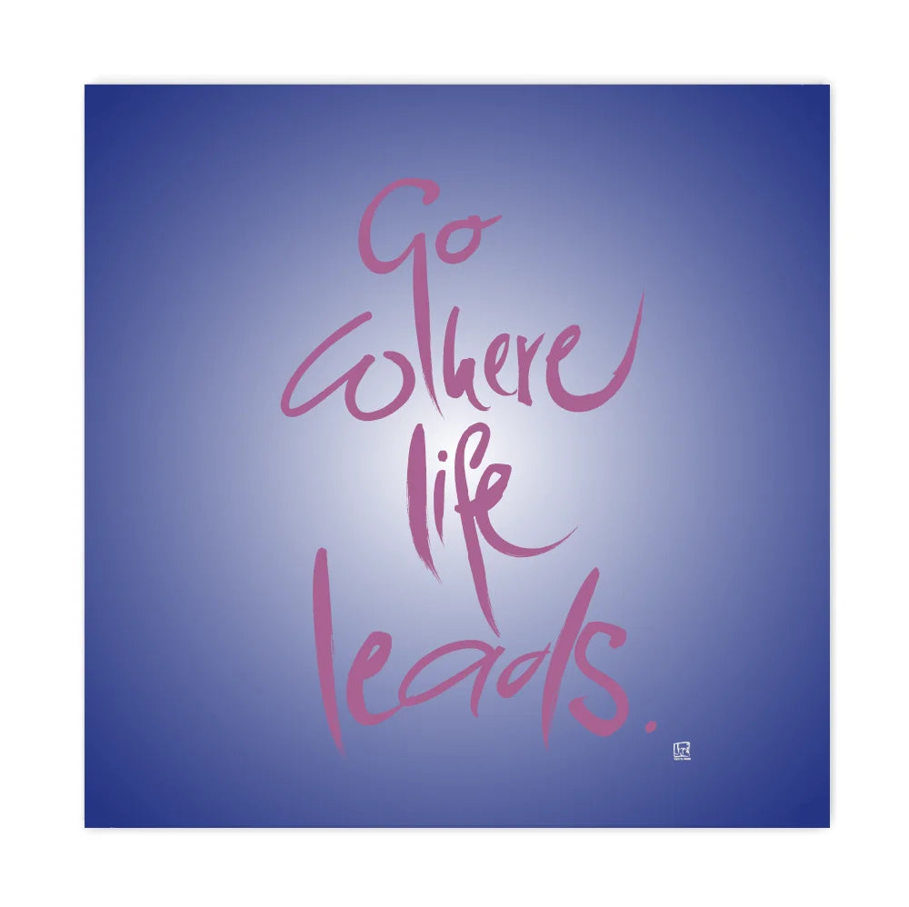 Go where life leads Wandbild – Limitierte englische Leinwand mit positiver Energie online kaufen | SignShop Tirol