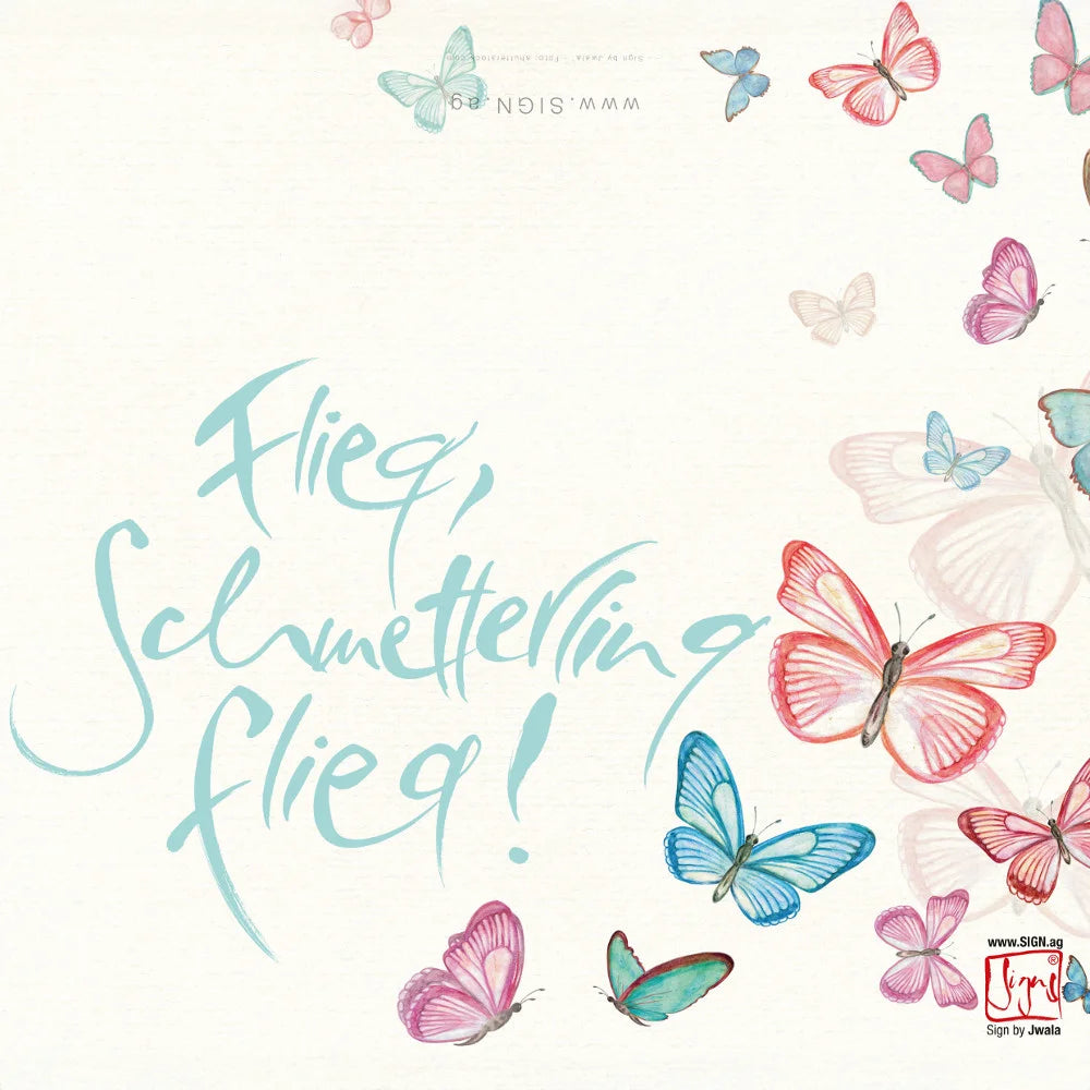 Handgefertigte Klappkarte „Flieg, Schmetterling, flieg!“ individuell personalisieren – Kreative Grußkarte online im SignShop Tirol bestellen – Besondere Karte mit eigenem Text, liebevoll gestaltet für inspirierende Botschaften und einzigartige Anlässe