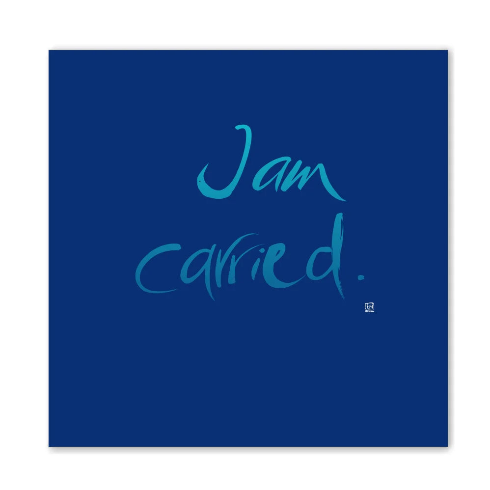I am carried Wandbild – Limitierte englische Leinwand mit positiver Energie online kaufen | SignShop Tirol