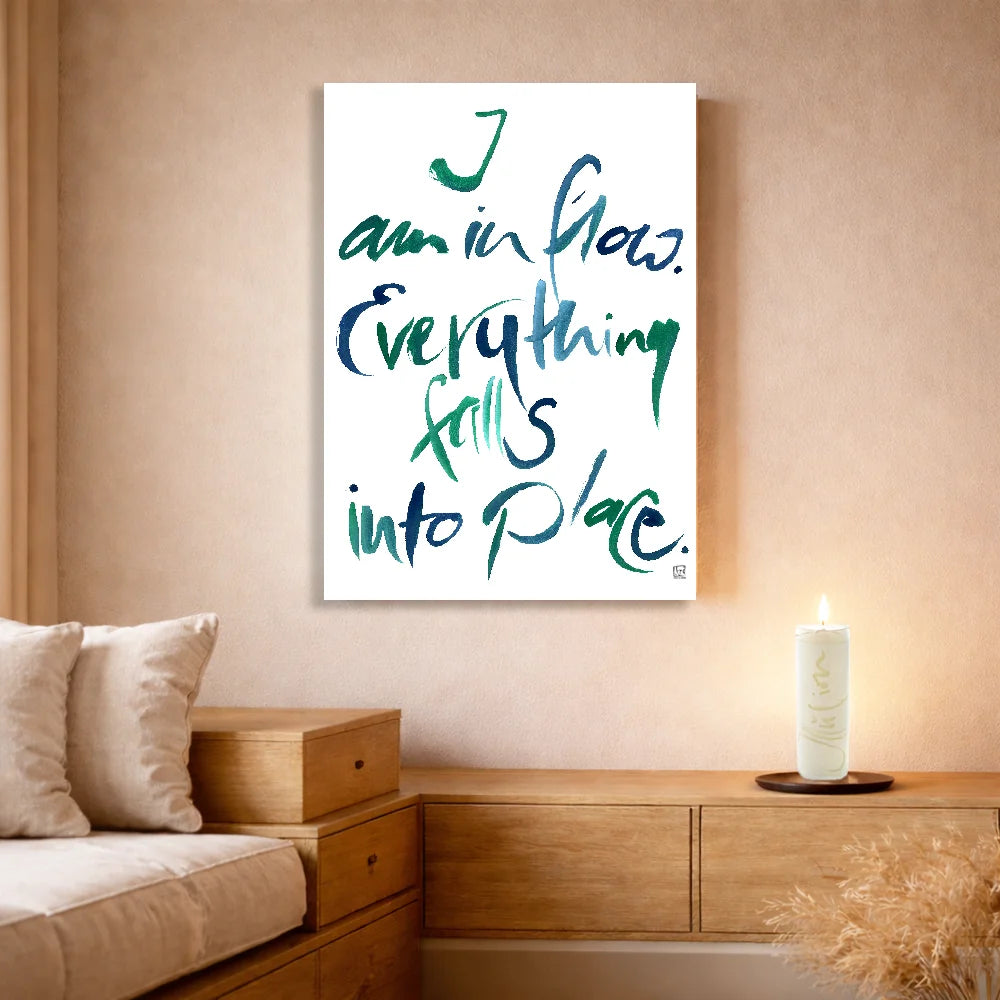I am in flow. Everything falls into place Leinwand – Exklusive englische Wandbilder mit inspirierender Botschaft online kaufen | SignShop Tirol