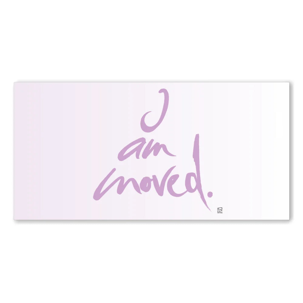 Inspirierendes englisches Wandbild „I am moved“ – Sign by Jwala® Original, Limited Edition, hochwertige Kunst, Motivation für Fokus, Energie und persönlichen Antrieb