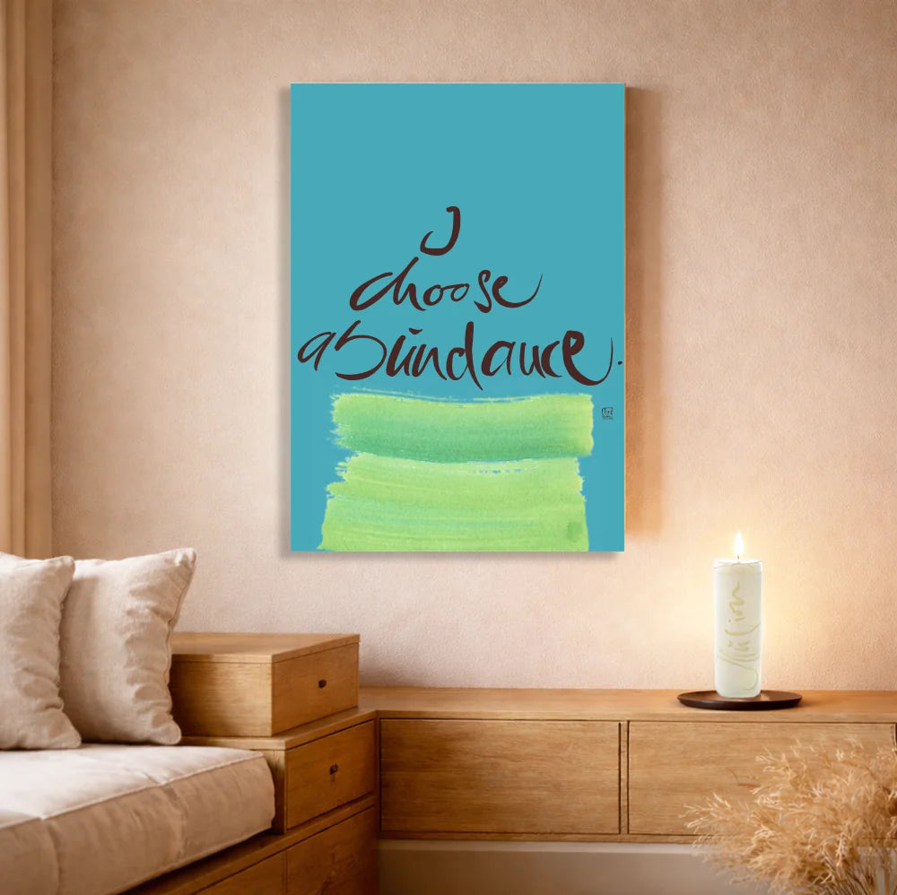 Leinwand I choose abundance – Englisches Wandbild mit spiritueller Bedeutung für Paare | SignShop Tirol