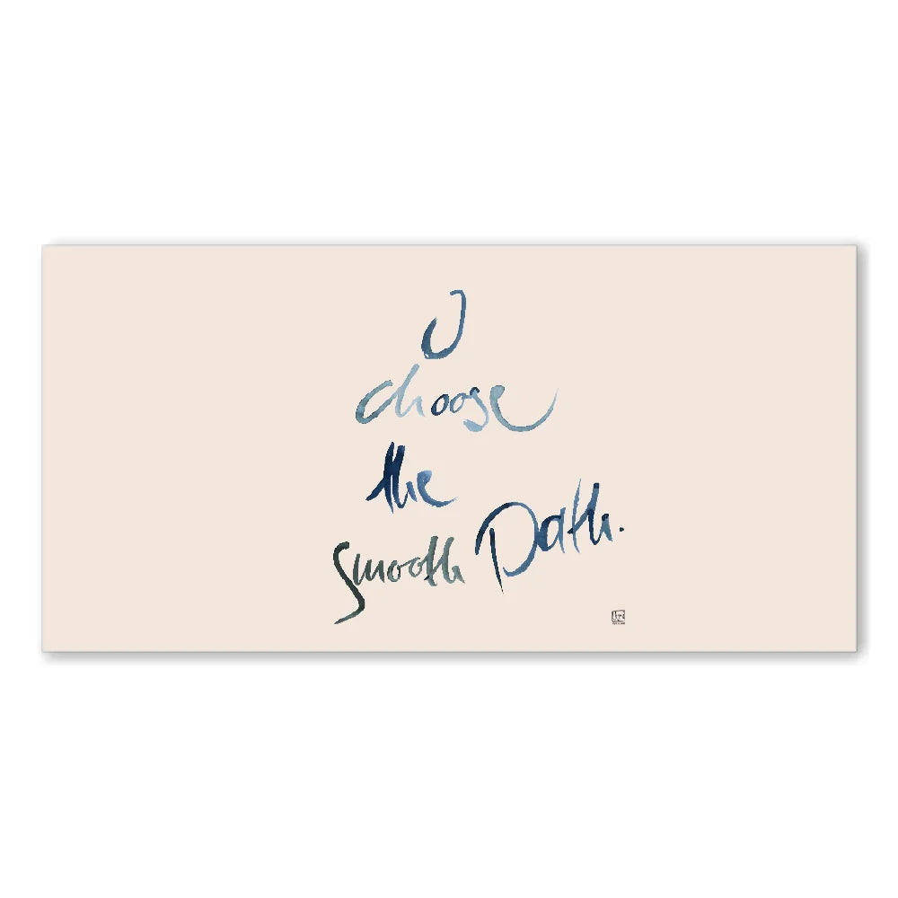 Inspirierende Leinwand „I choose the smooth path.“ – Sign by Jwala® Original, Limited Edition, hochwertige Kunst aus Tirol, Fingerzeige Karte als Impuls für Harmonie und Balance
