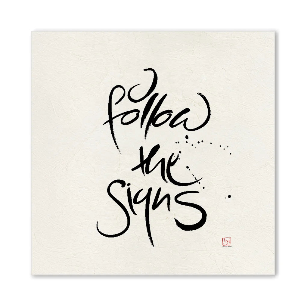 Handgemachtes Leinwandbild „I follow the signs.“ – Originaldruck, Sign by Jwala®, inspirierende Wanddekoration, limitiertes Kunstwerk, wertvolles Geschenk für Orientierung und Vertrauen