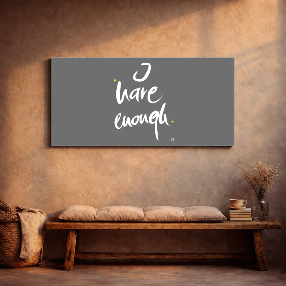 I have enough Leinwandbild – Hochwertige englische Wanddeko, spirituelle Kunst online kaufen | SignShop Tirol