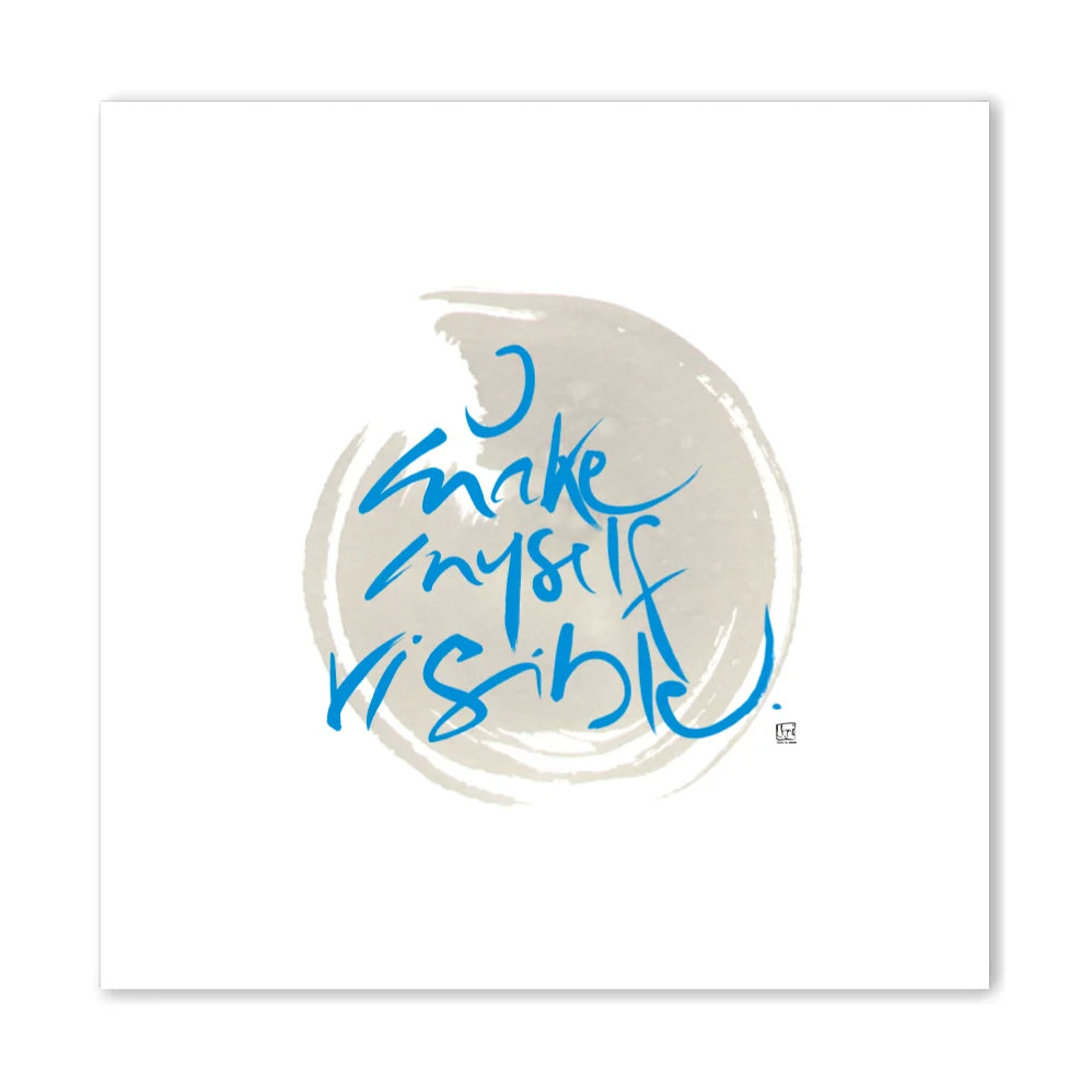 I make myself visible Wandbild – Limitierte englische Leinwand mit positiver Energie online kaufen | SignShop Tirol