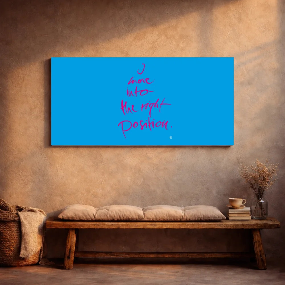 Exklusive Leinwand „I move into the right position.“ mit Fingerzeige Karte – Originaldruck von Sign by Jwala®, handgefertigte Wandkunst aus Tirol, Limited Edition