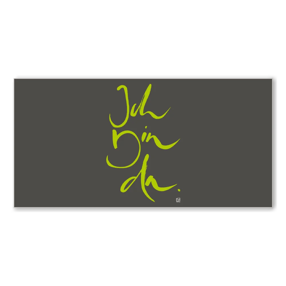 Inspirierende Leinwand „Ich bin da.“ – Sign by Jwala® Original, Limited Edition, hochwertige Kunst aus Tirol, Fingerzeige Karte als Zeichen der Achtsamkeit