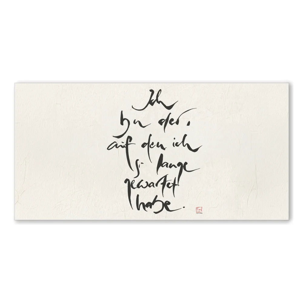 Inspirierendes Leinwandbild „Ich bin der, auf den ich so lange gewartet habe.“ – Sign by Jwala® Original, Limited Edition, hochwertige Kunst aus Tirol, Motivation für persönliches Erwachen