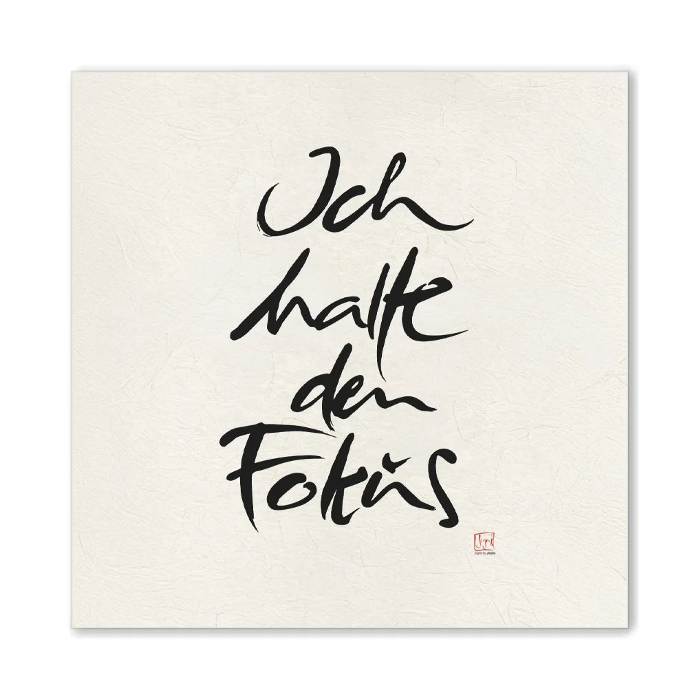Premium Wandbild „Ich halte den Fokus“ – Sign by Jwala® Originaldruck, hochwertige Leinwand, spirituelle Kunst, Unikat aus Tirol