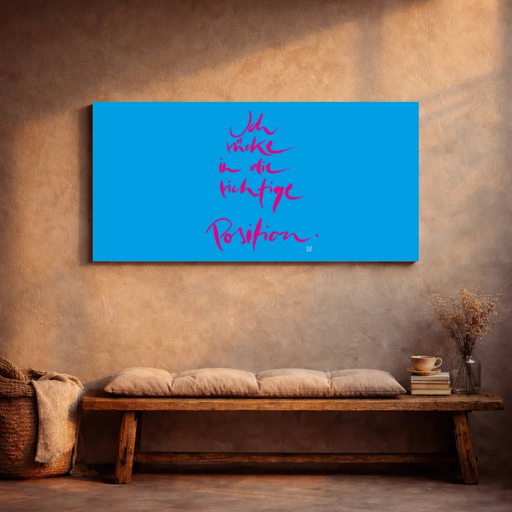 Originaldruck Leinwand „Ich rücke in die richtige Position.“ – SignShop.Tirol, einzigartige Wandkunst mit Fingerzeige Karte, handgemacht, wertvolles Geschenk für Klarheit und Ausrichtung