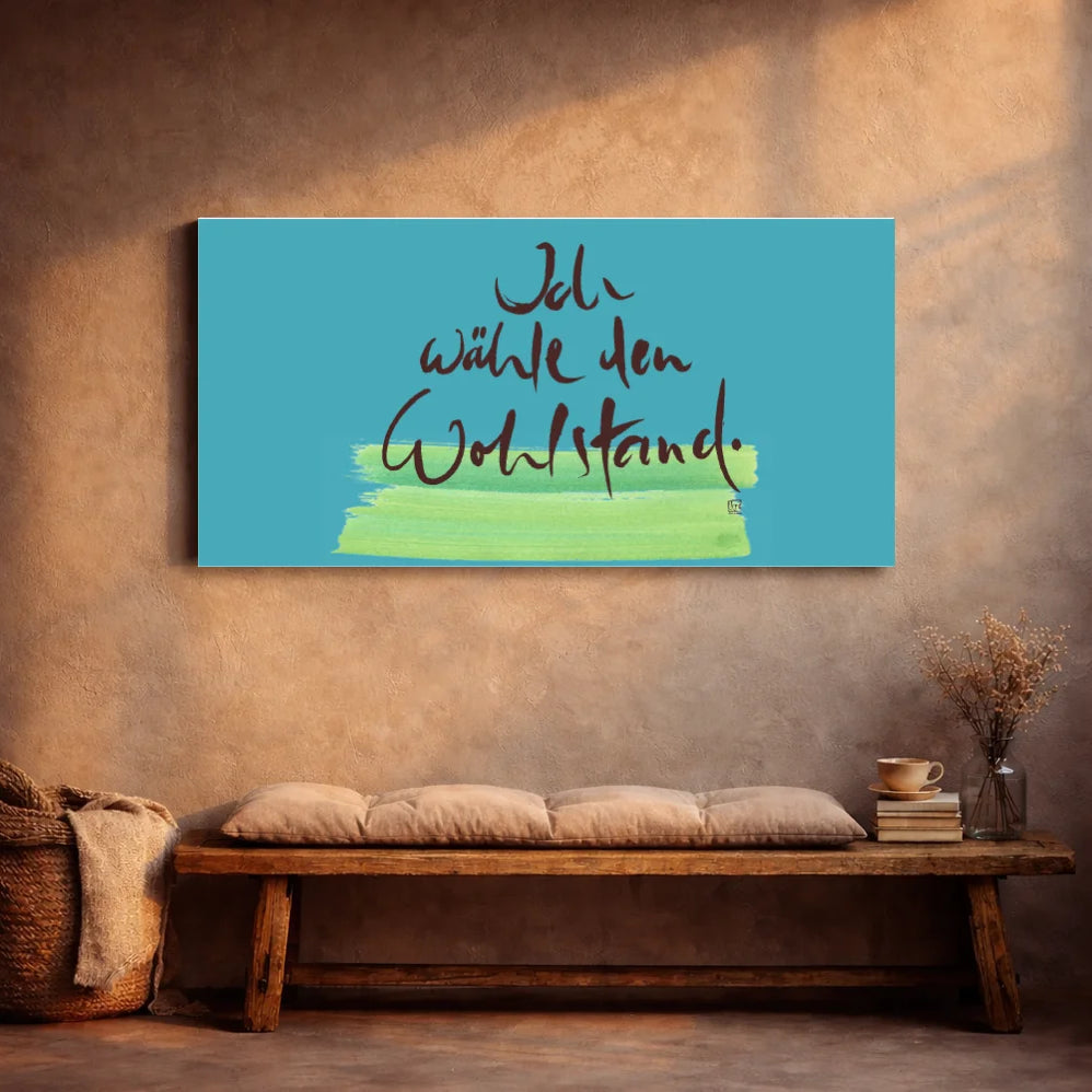 Ich wähle den Wohlstand Leinwand – Limitierte Energiebilder für Paare mit WIR Karte online kaufen | SignShop Tirol