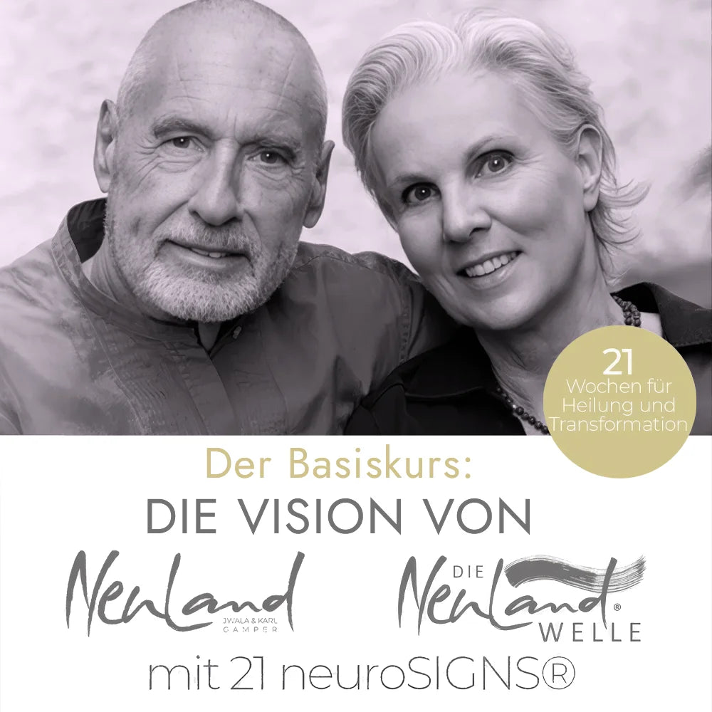 Schwarz-Weiß-Porträt von Jwala und Karl Gamper. Darunter der Text: „Der Basiskurs: Die Vision von Neuland + Die Neuland-Welle mit 21 neuroSIGNS®“. Ein goldener Button rechts zeigt: „21 Wochen für Heilung und Transformation“.