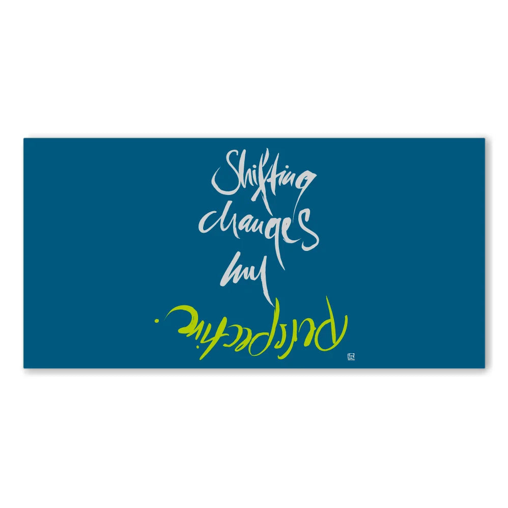 Shifting changes my perspective Wandbild – Limitierte englische Leinwand mit positiver Energie online kaufen | SignShop Tirol