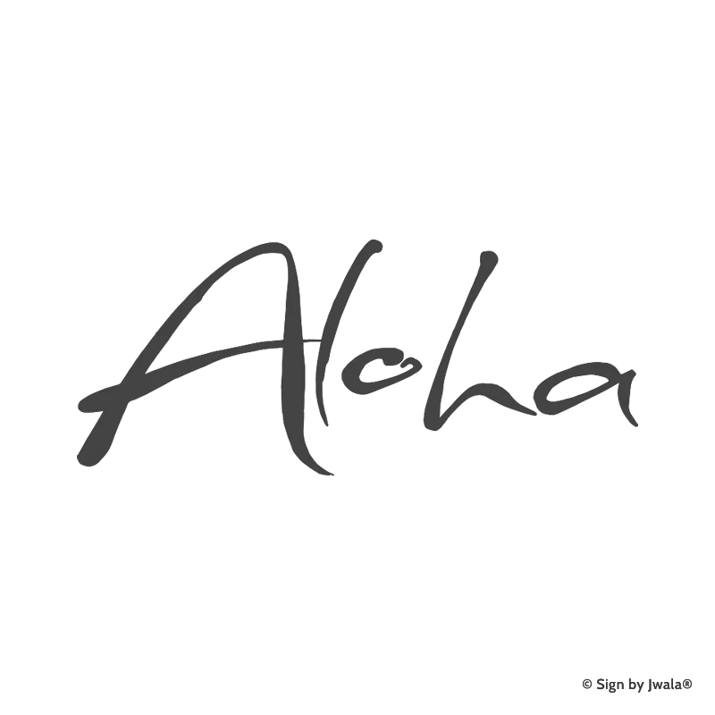 Zu sehen ist die Botschaft „Aloha“, die auf Kissen, Kerzen, Karten, Orakelkarten, Malas und Gläsern aus dem SignShop Tirol erhältlich ist. Mit SignShop Tirol Logo und Copyright von Jwala®.