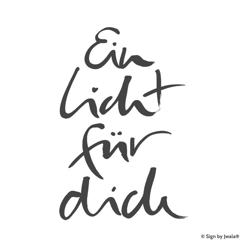 Hier zu sehen ist die Botschaft „EIn Licht für dich“, dass auf Kissen, Kerzen, Karten, Orakelkarten, Malas und Gläsern aus dem SignShop Tirol zu finden ist. SignShop Tirol Logo und Copyright von Jwala®.