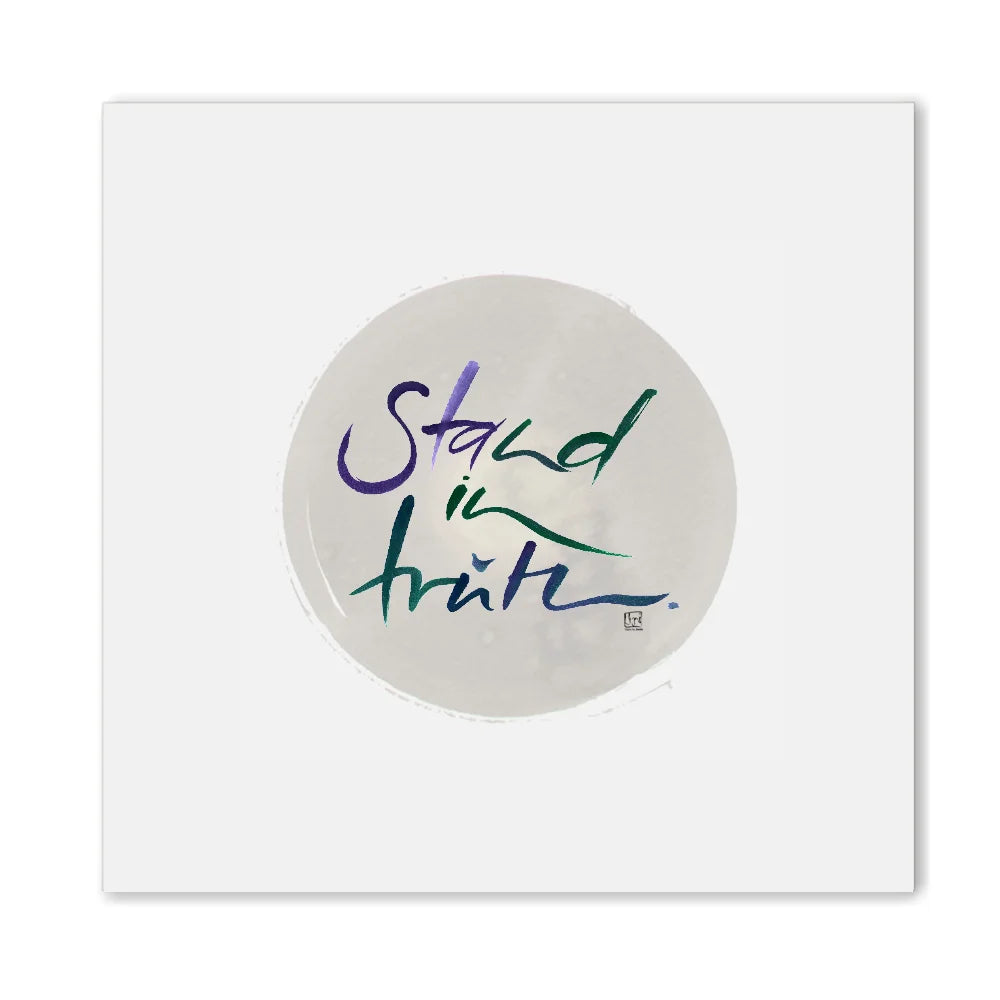 Stand in truth Leinwandbild – Hochwertige englische Wanddeko, spirituelle Kunst online kaufen | SignShop Tirol