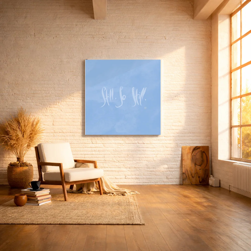 Still. So Still. Leinwand – Exklusive englische Wandbilder mit inspirierender Botschaft online kaufen | SignShop Tirol