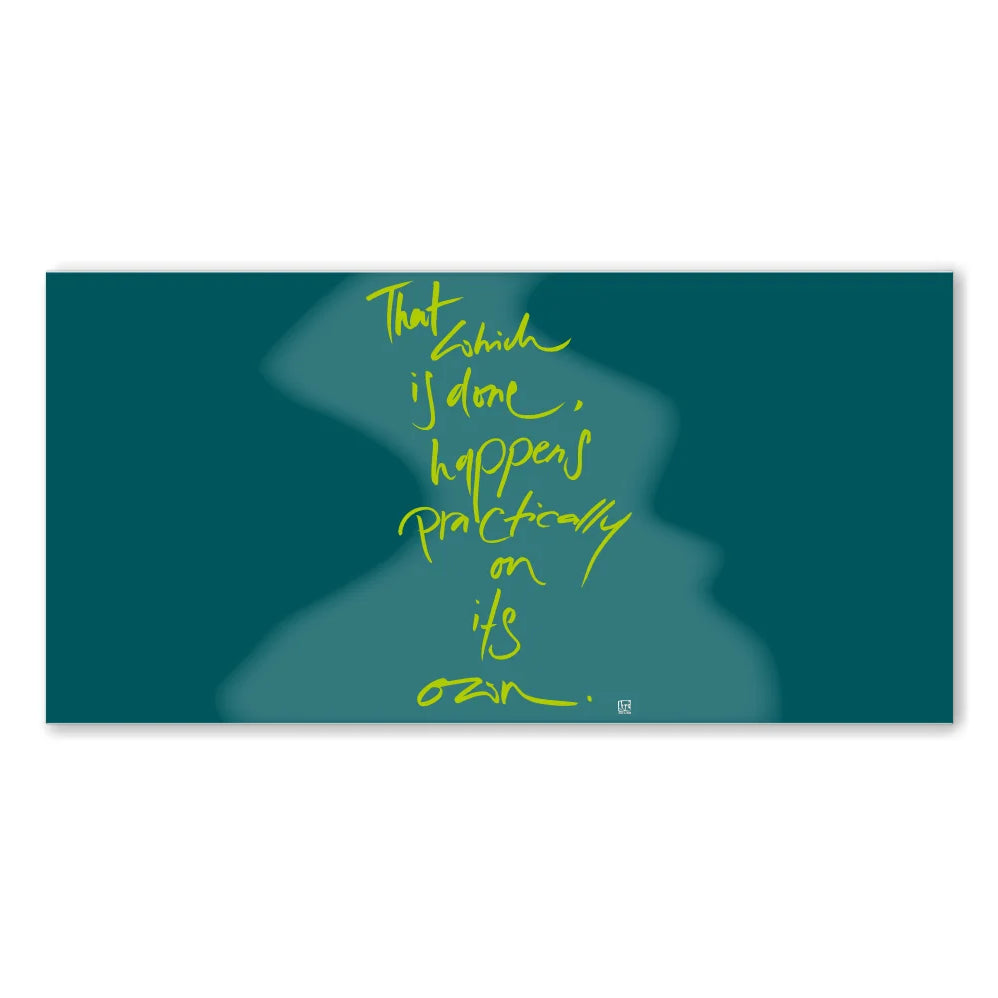 Englische Leinwand That which is done, happens practically on its own – Premium Wanddeko mit positiver Message bestellen | SignShop Tirol