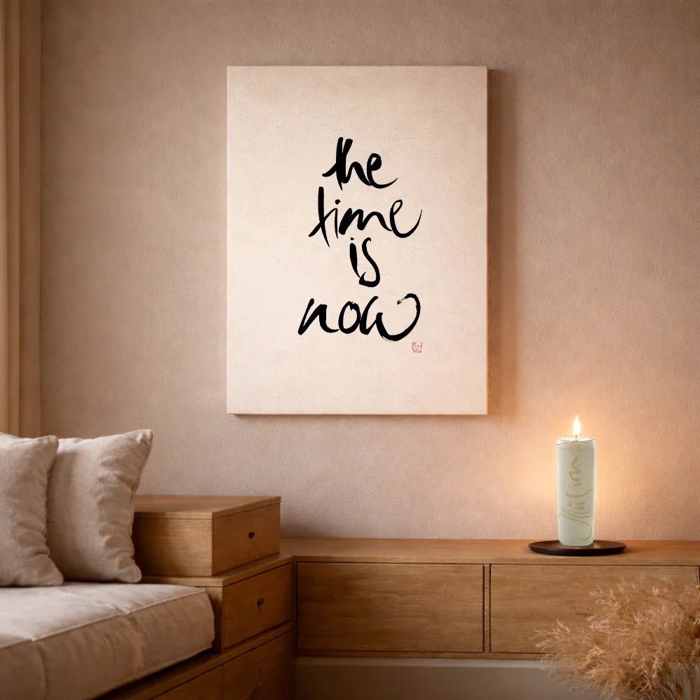 Handgemachtes Leinwandbild „The time is now.“ – Originaldruck, Sign by Jwala®, inspirierende Wanddekoration, limitiertes Kunstwerk, wertvolles Geschenk für Veränderung und Zielstrebigkeit