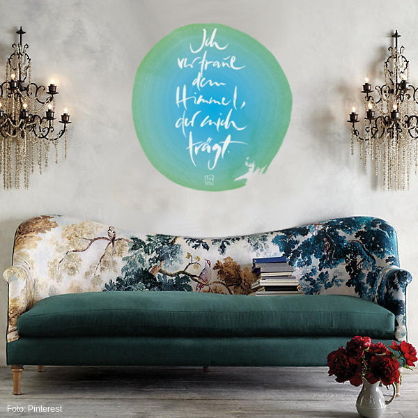 Wandtattoo "Ich vertraue dem Himmel..."