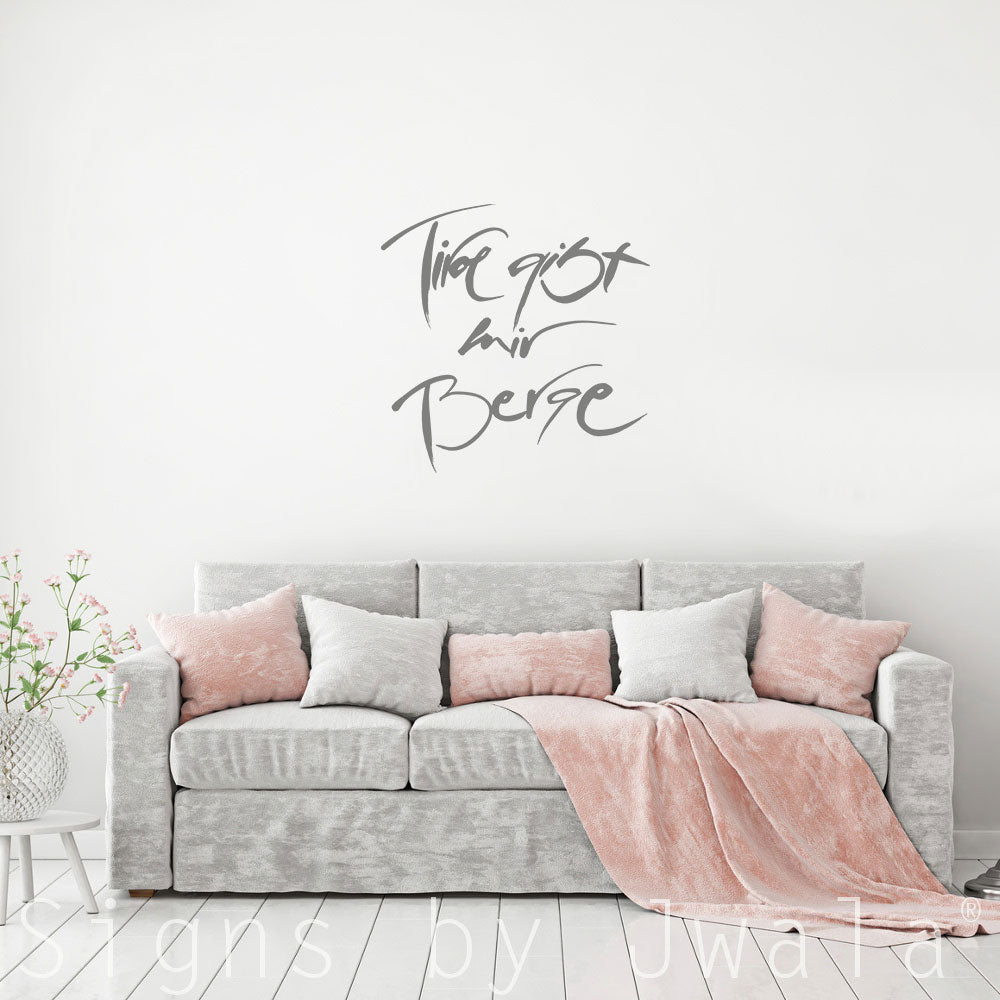 Wandtattoo "Tirol gibt mir Berge"
