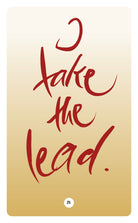 I TAKE THE LEAD.