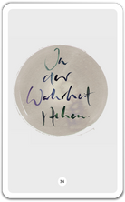 In der Wahrheit stehen.