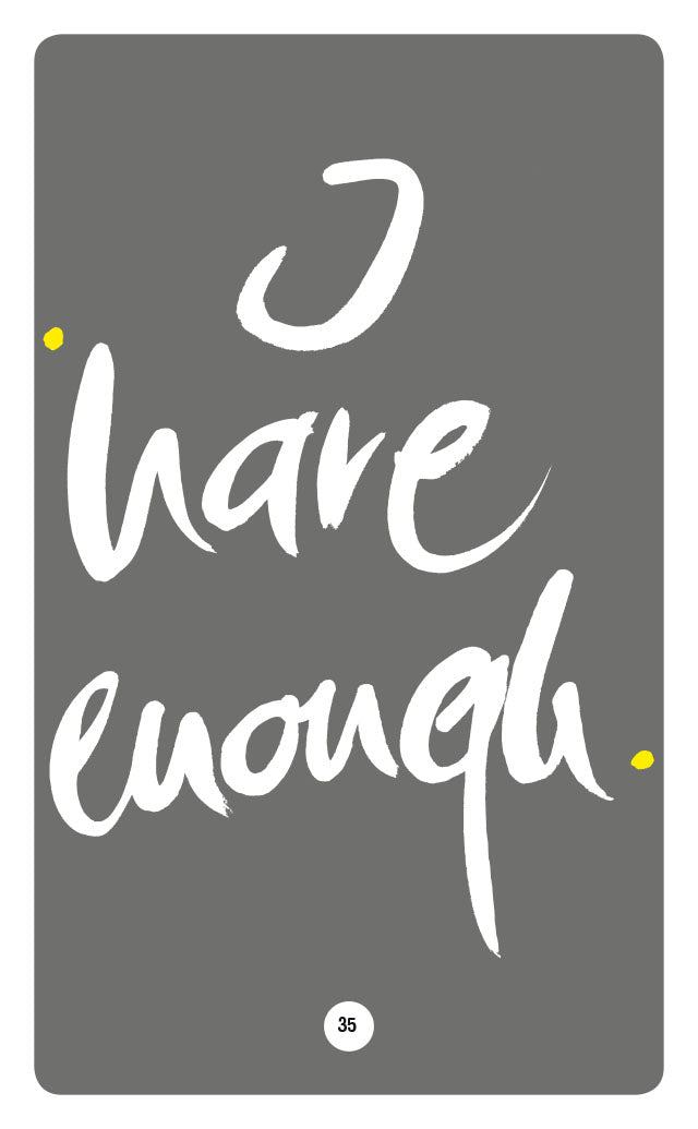 I HAVE ENOUGH.