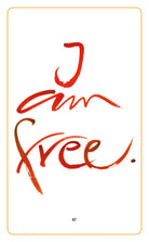 I AM FREE.