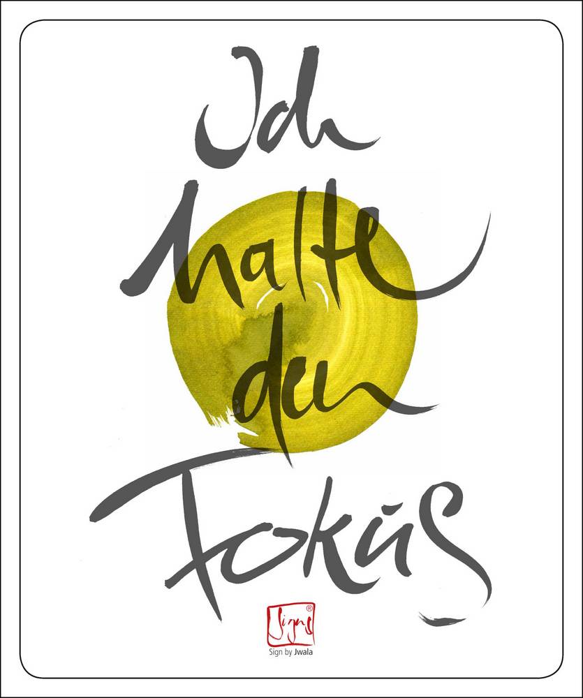 Poster "Ich halte den Fokus"