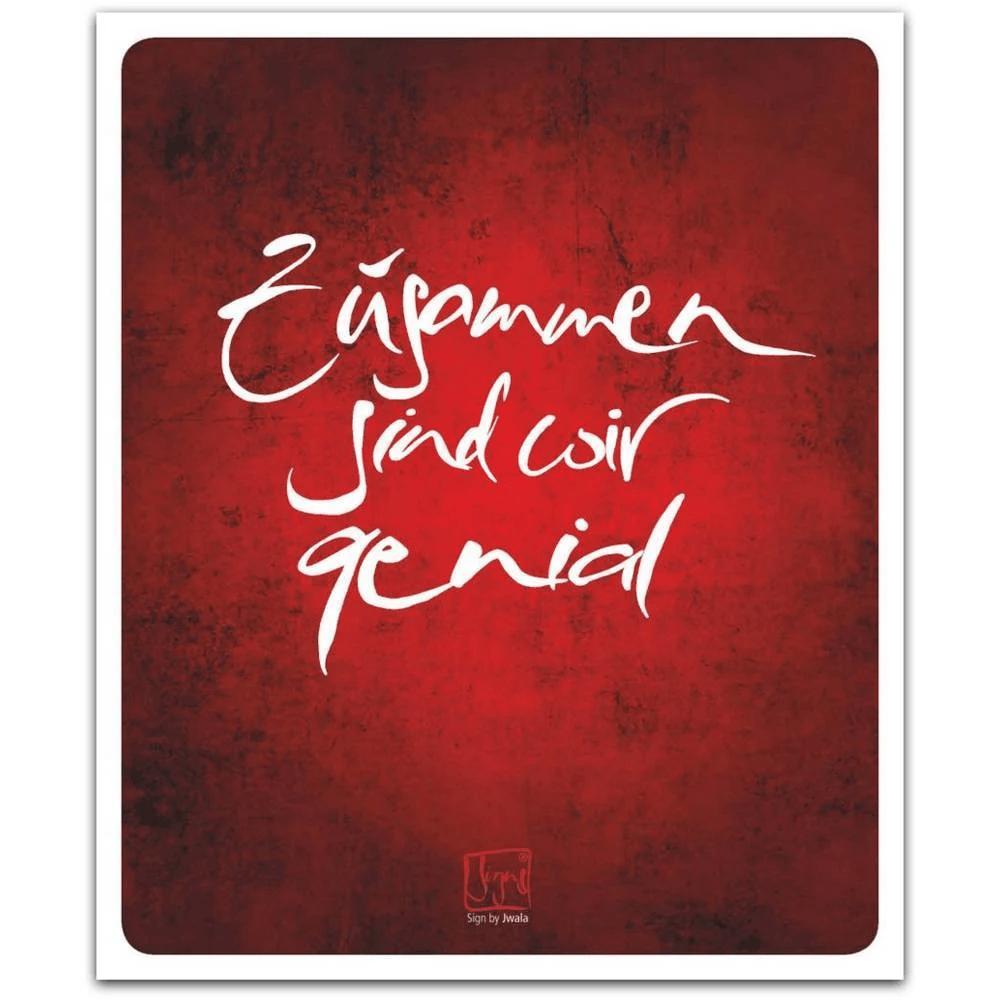 Außergewöhnliches Poster „Zusammen sind wir genial“ von Sign by Jwala®, kunstvolle Wanddekoration mit inspirierender Botschaft für Verbundenheit und positive Energie