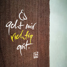 Haussegen "Es geht mir richtig gut."