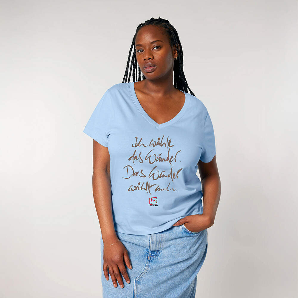 Damen-T-Shirt "Ich wähle das Wunder..."