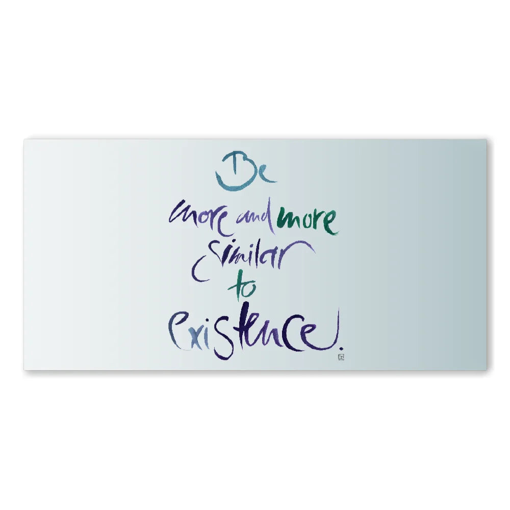 Englische Leinwand Be more and more similar to existence – Premium Wanddeko mit positiver Message bestellen | SignShop Tirol