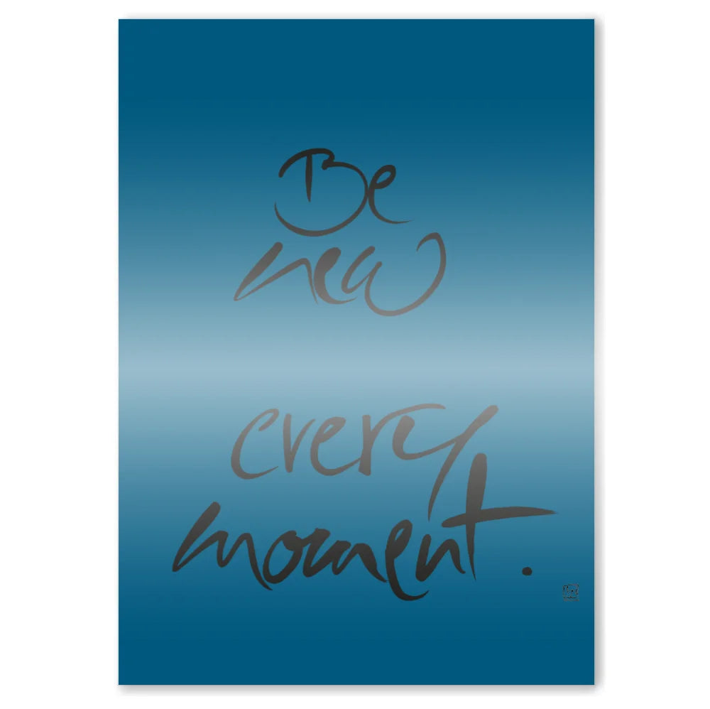 Be new every moment Leinwandbild – Hochwertige englische Wanddeko, spirituelle Kunst online kaufen | SignShop Tirol
