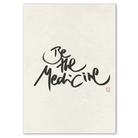 Inspirierende Leinwand „Be the medicine“ – Sign by Jwala® Original, Limited Edition, hochwertige Kunst aus Tirol, Motivation für Heilung und Wachstum