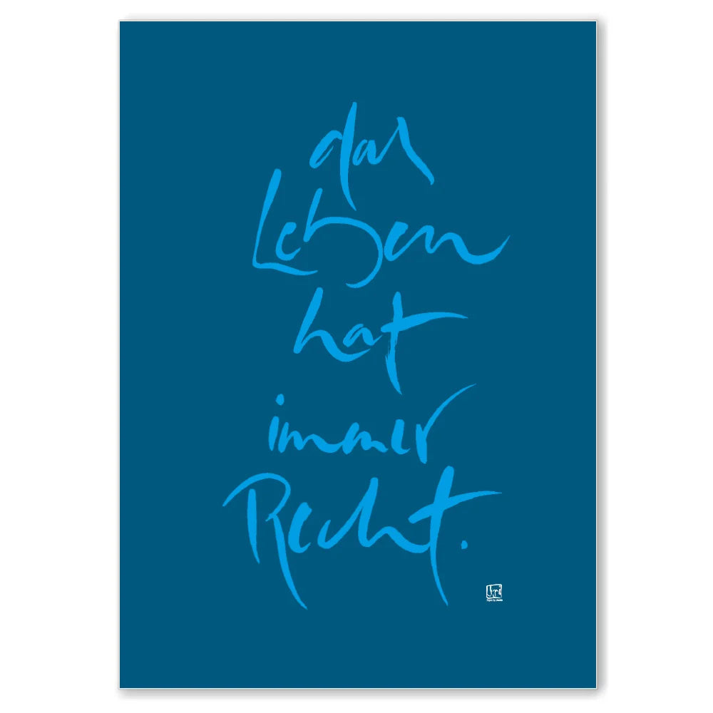 Luxus Leinwanddruck „Das Leben hat immer Recht.“ – Sign by Jwala® mit Fingerzeige Karte, exklusive Deko, liebevoll gefertigt, Einzelstück aus Tirol
