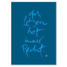 Luxus Leinwanddruck „Das Leben hat immer Recht.“ – Sign by Jwala® mit Fingerzeige Karte, exklusive Deko, liebevoll gefertigt, Einzelstück aus Tirol