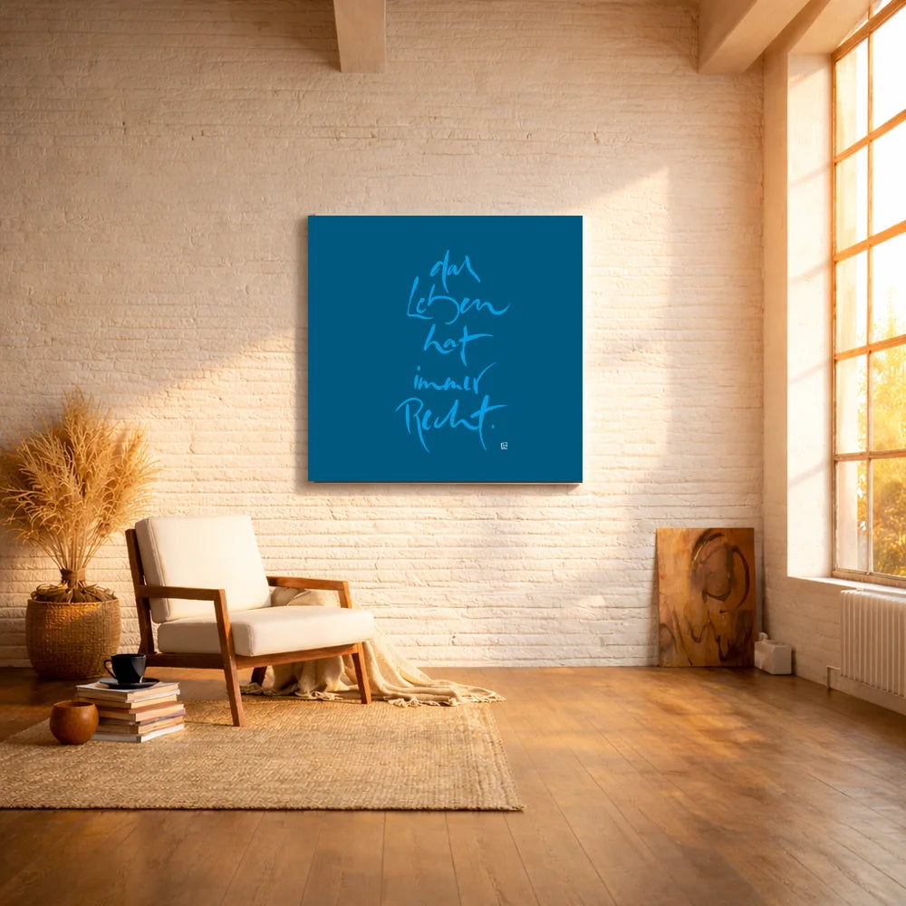 Originaldruck Leinwand „Das Leben hat immer Recht.“ – SignShop.Tirol, einzigartige Wandkunst mit Fingerzeige Karte, handgemacht, wertvolles Geschenk für Vertrauen und Lebensfreude