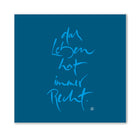 Inspirierende Leinwand „Das Leben hat immer Recht.“ – Sign by Jwala® Original, Limited Edition, hochwertige Kunst aus Tirol, Fingerzeige Karte als Impuls für Akzeptanz und Zuversicht