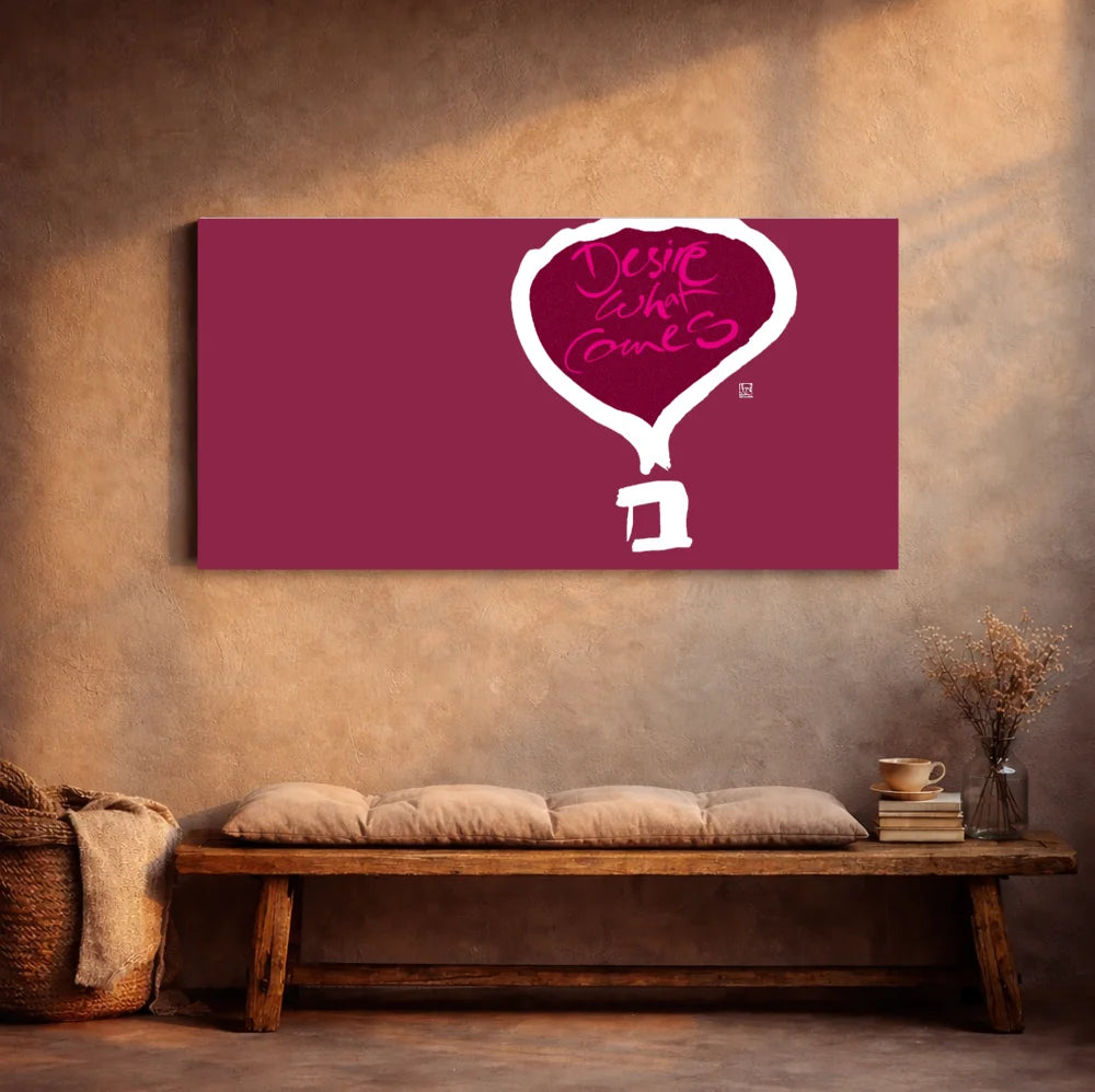 Desire what comes Leinwandbild – Hochwertige englische Wanddeko, spirituelle Kunst online kaufen | SignShop Tirol