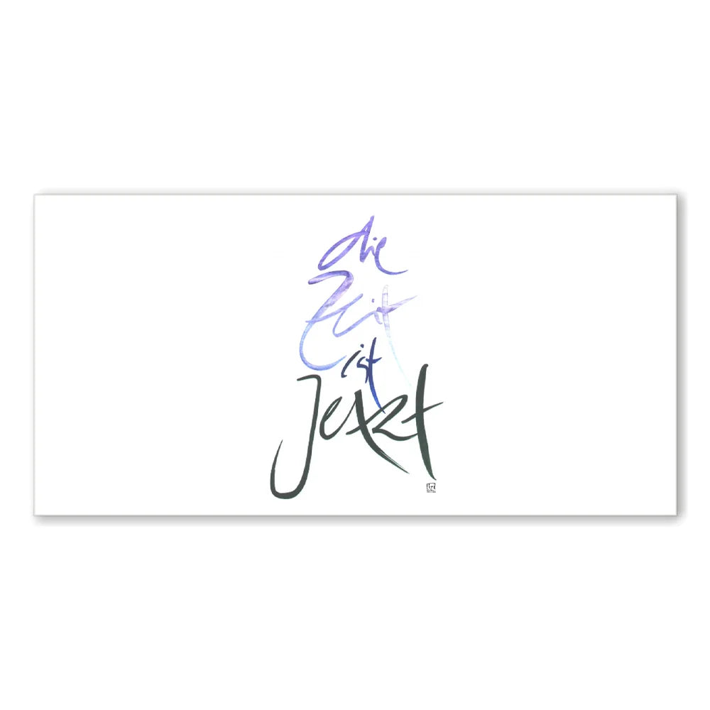 Inspirierende Leinwand „Die Zeit ist Jetzt“ – Sign by Jwala® Original, Limited Edition, hochwertige Kunst aus Tirol, Fingerzeige Karte als Motivation